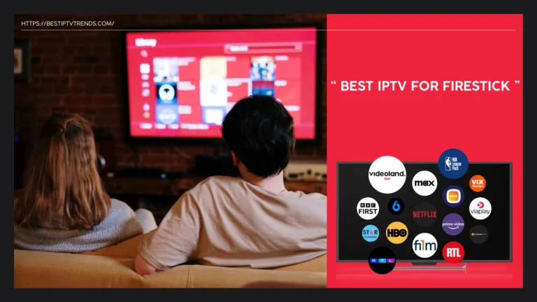 best iptv for firestick 2024